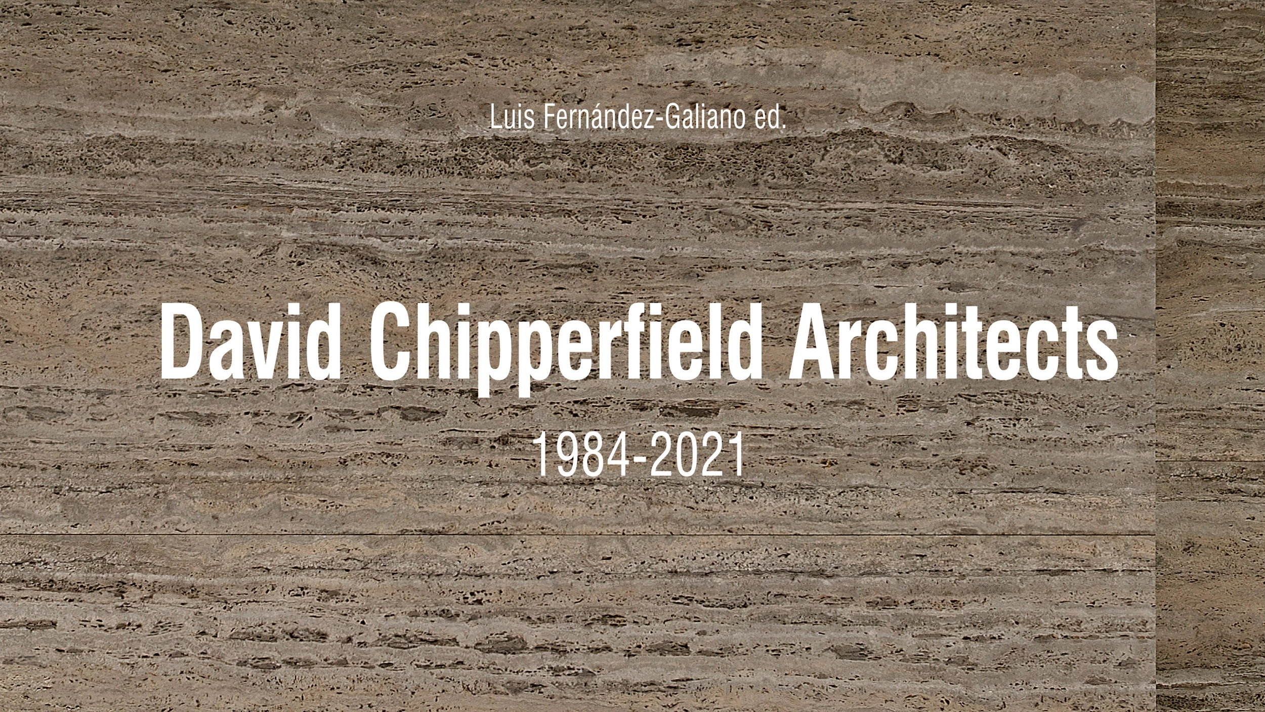 David Chipperfield Architects - Luis Fernández-Galiano