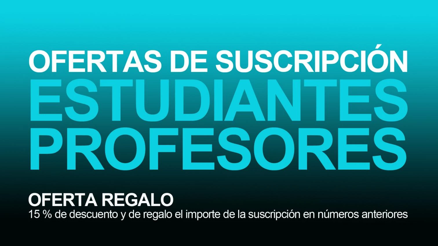 Ofertas de suscripción para estudiantes y profesores