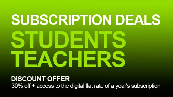 Subscription Offers for Students and Teachers 