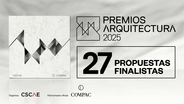 El CSCAE anuncia los 27 finalistas de los Premios Arquitectura