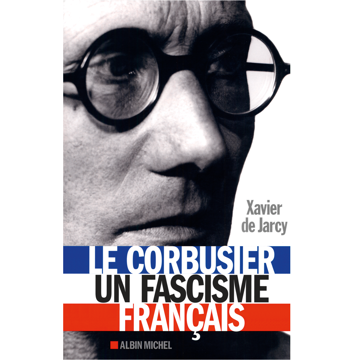 Le Corbusier, une fascisme français
