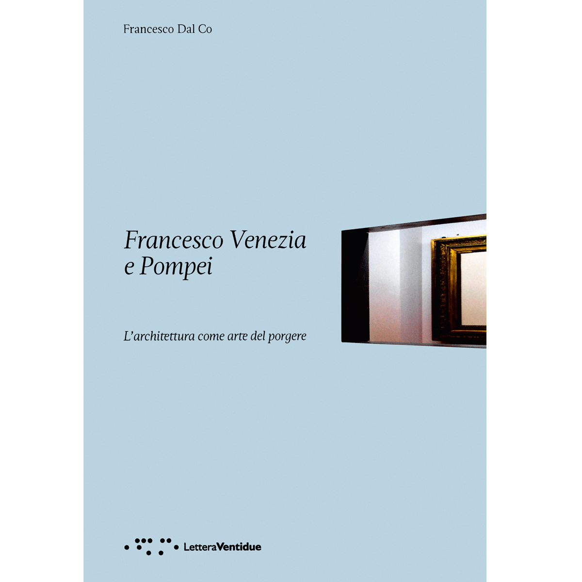 Francesco Venezia e Pompei