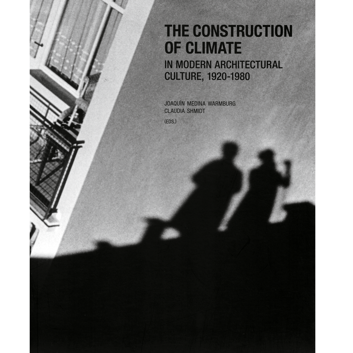 The Construction of Climate in Modern Architectural Culture (1920-1980)