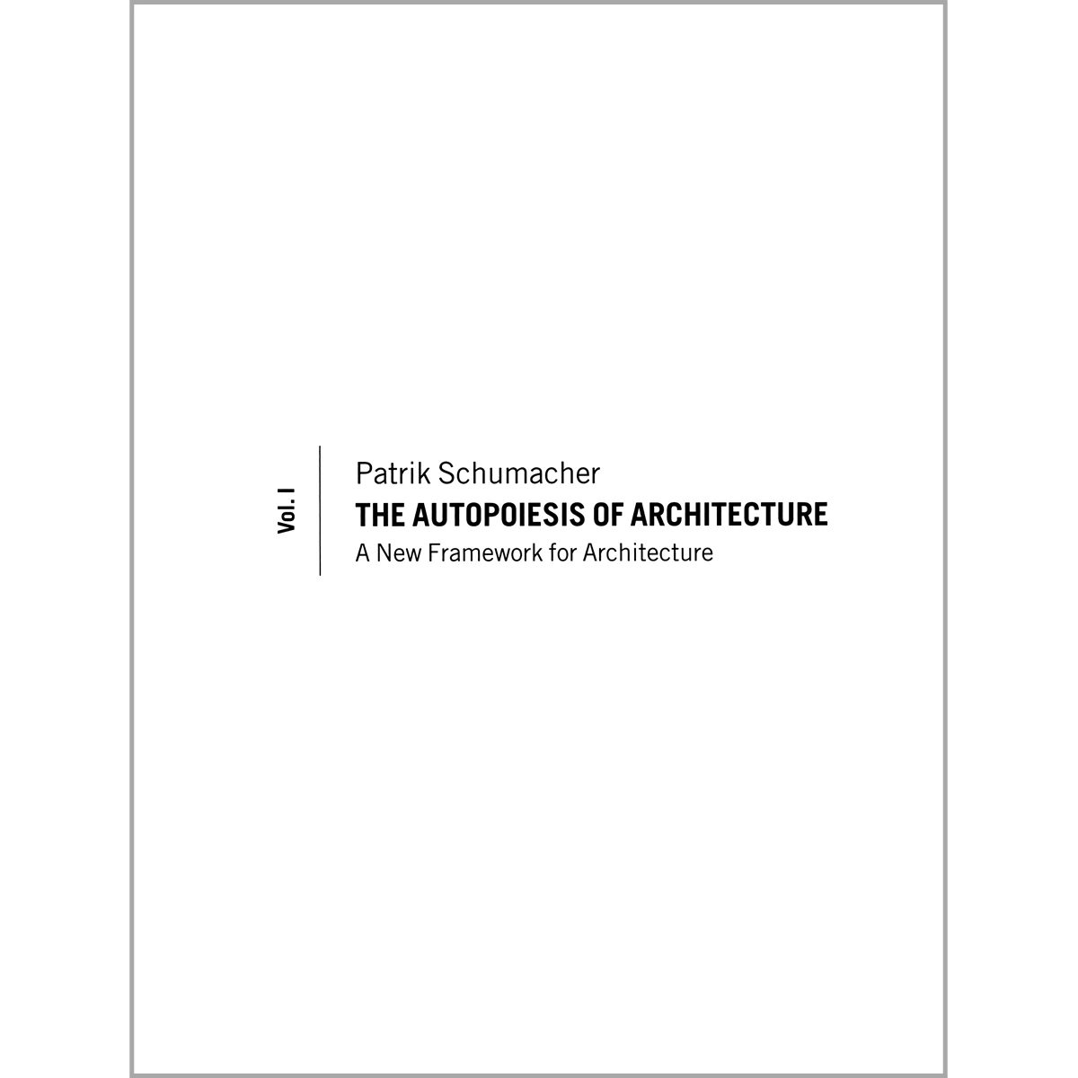 The Autopoiesis of Architecture