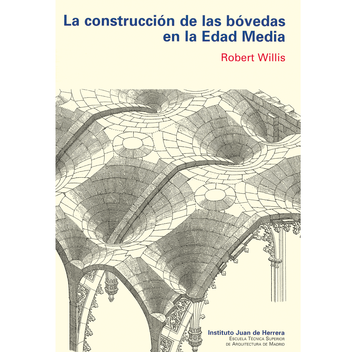 La construcción de las bóvedas  en la Edad Media
