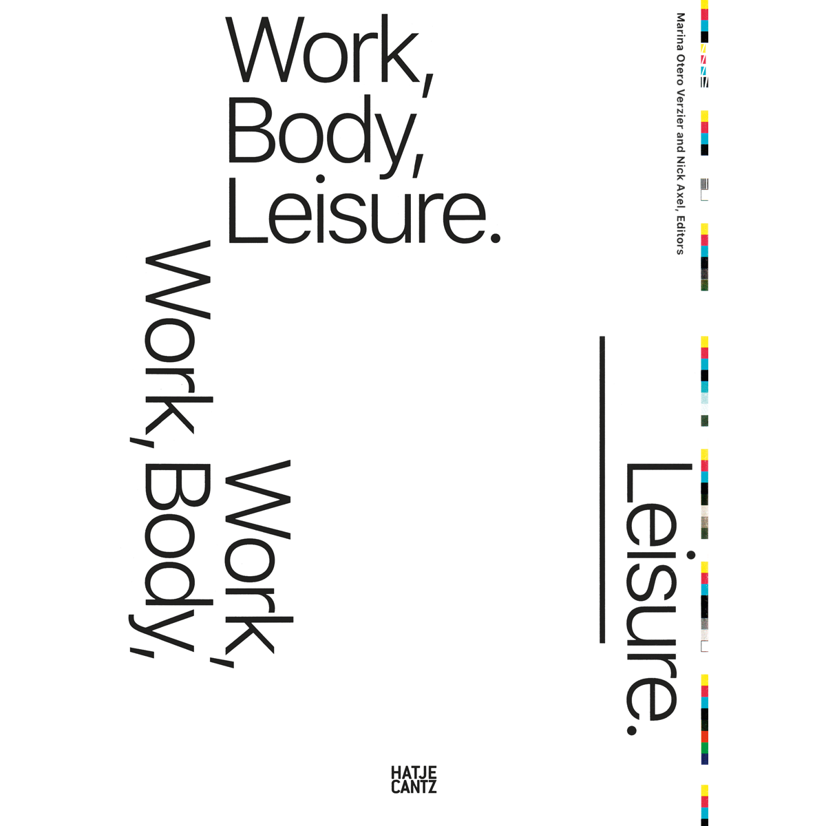 Work, Body, Leisure