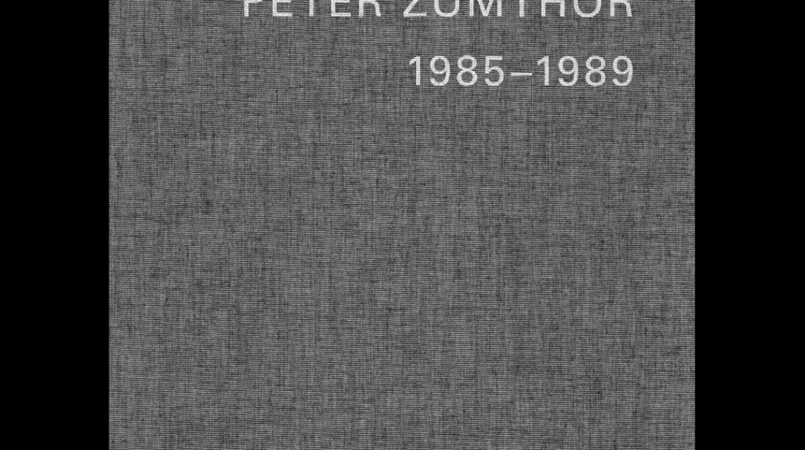 Peter Zumthor 1985-2013 English Edition-