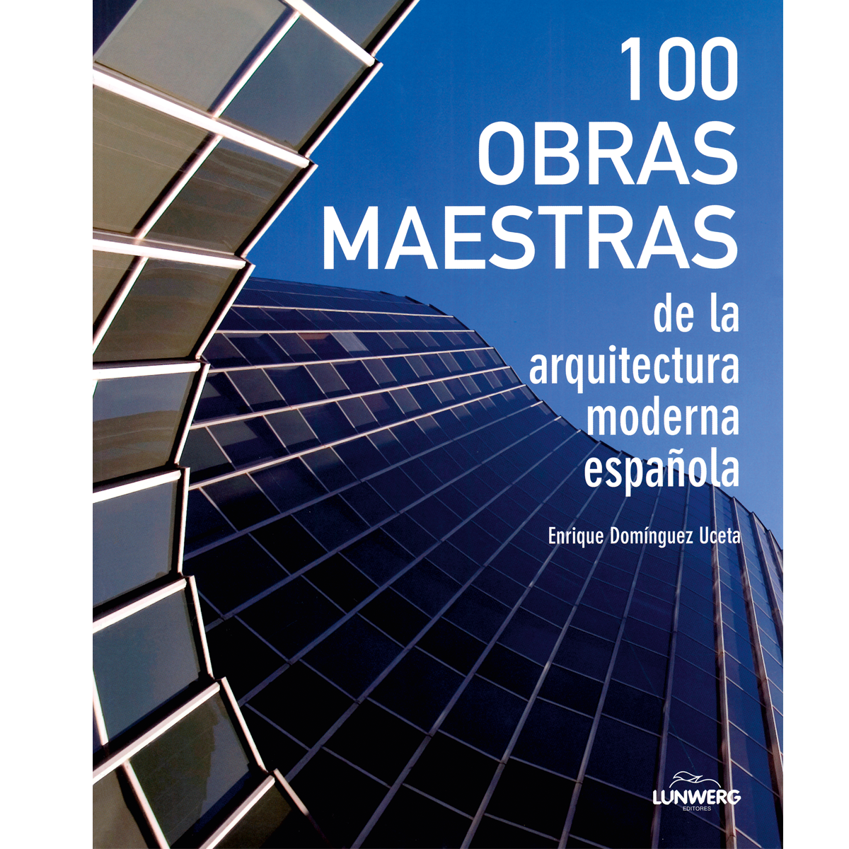 100 obras maestras de la arquitectura moderna española
