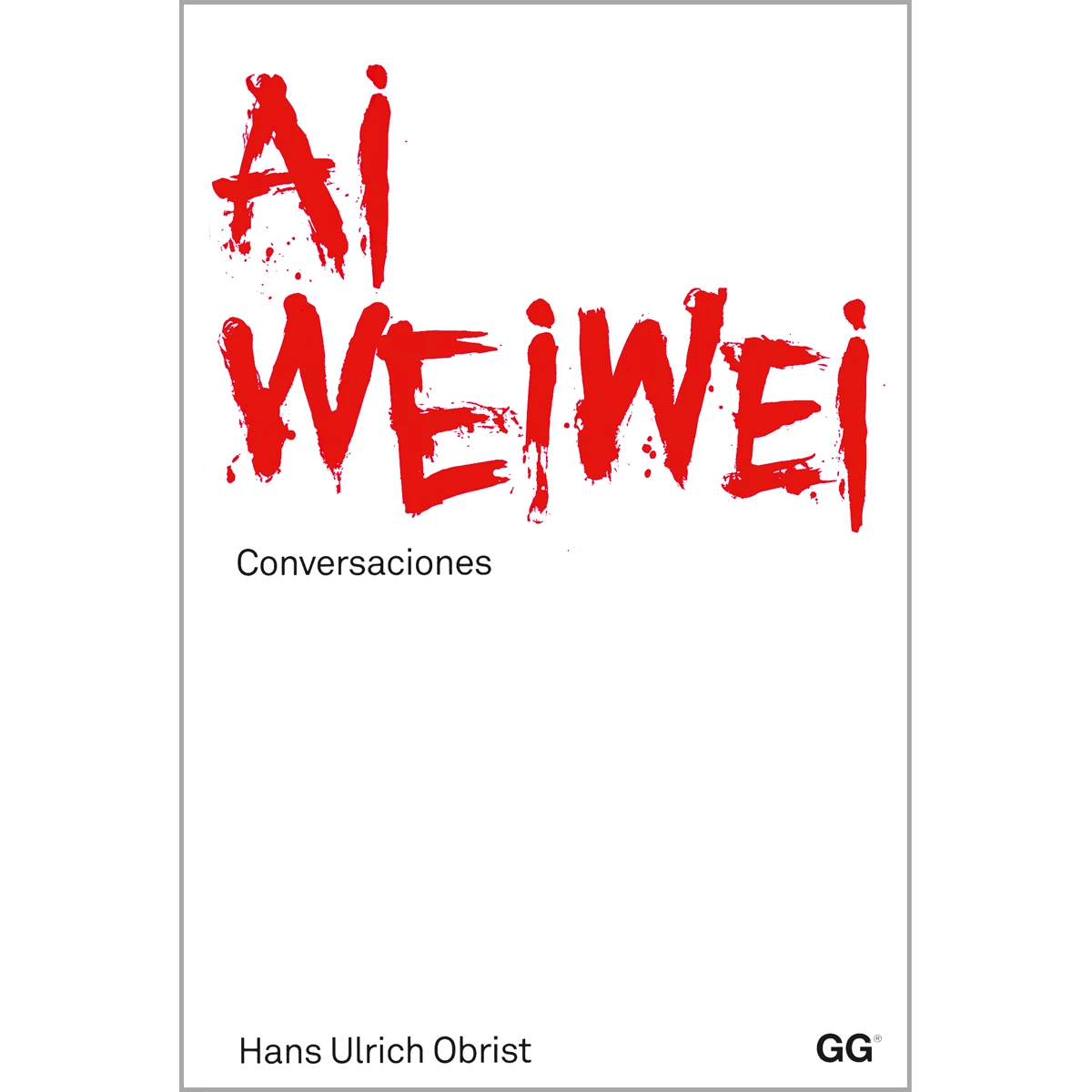 Ai Weiwei. Conversaciones
