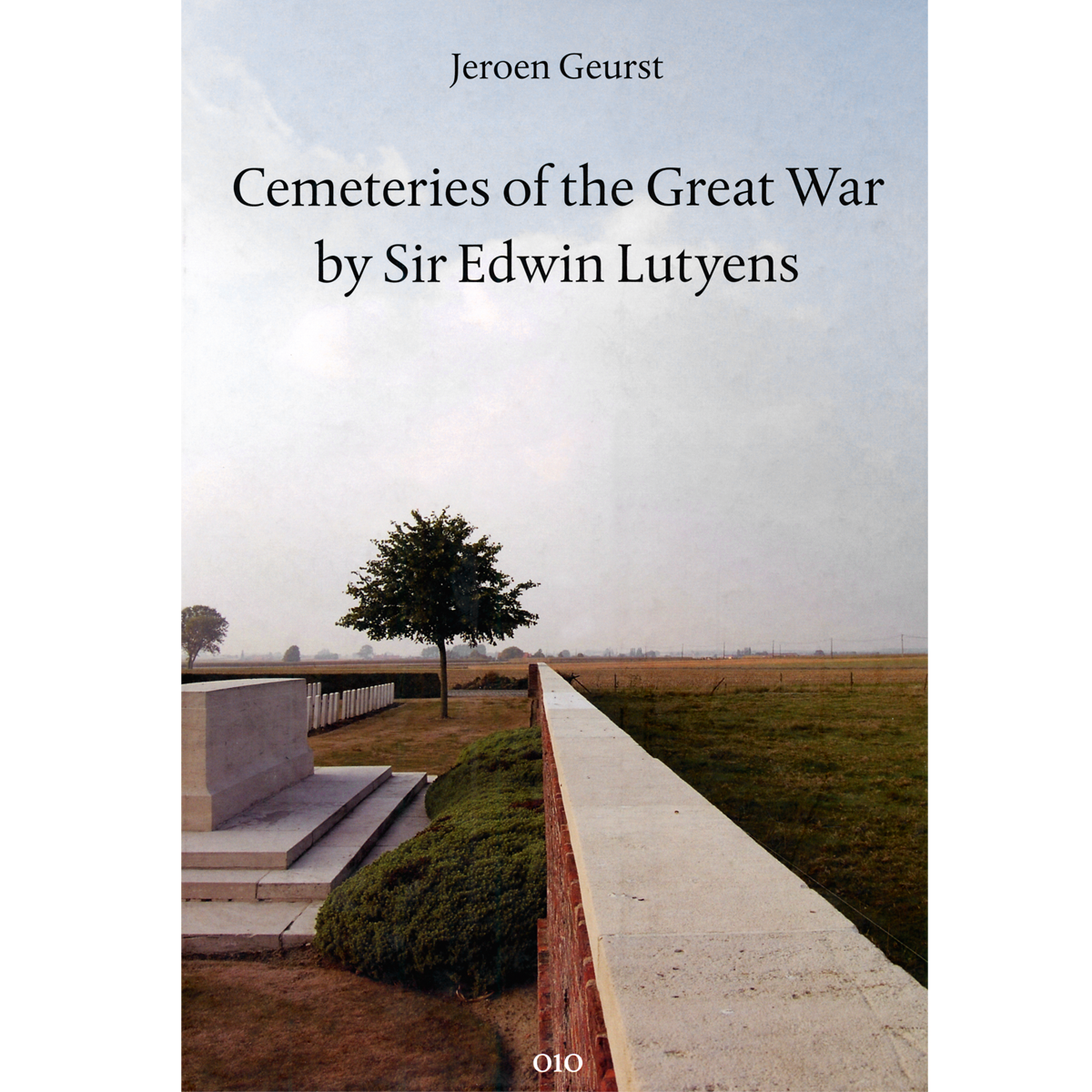 Cemeteries of the Great War  by Sir Edwin Lutyens