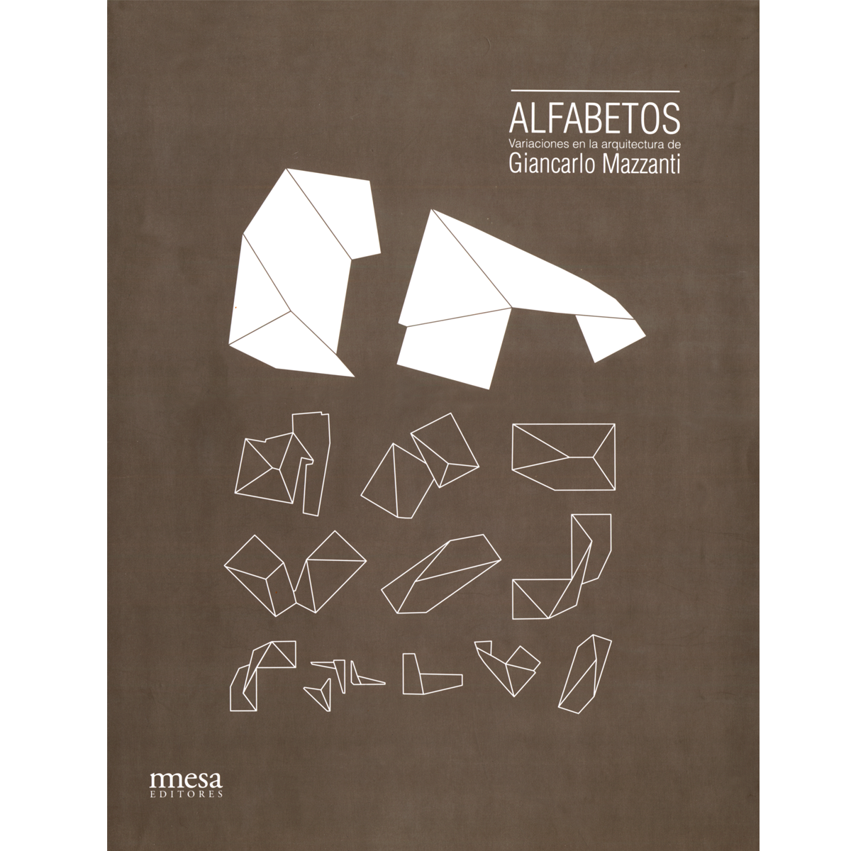 Alfabetos: Variaciones en la  arquitectura de Giancarlo Mazzanti