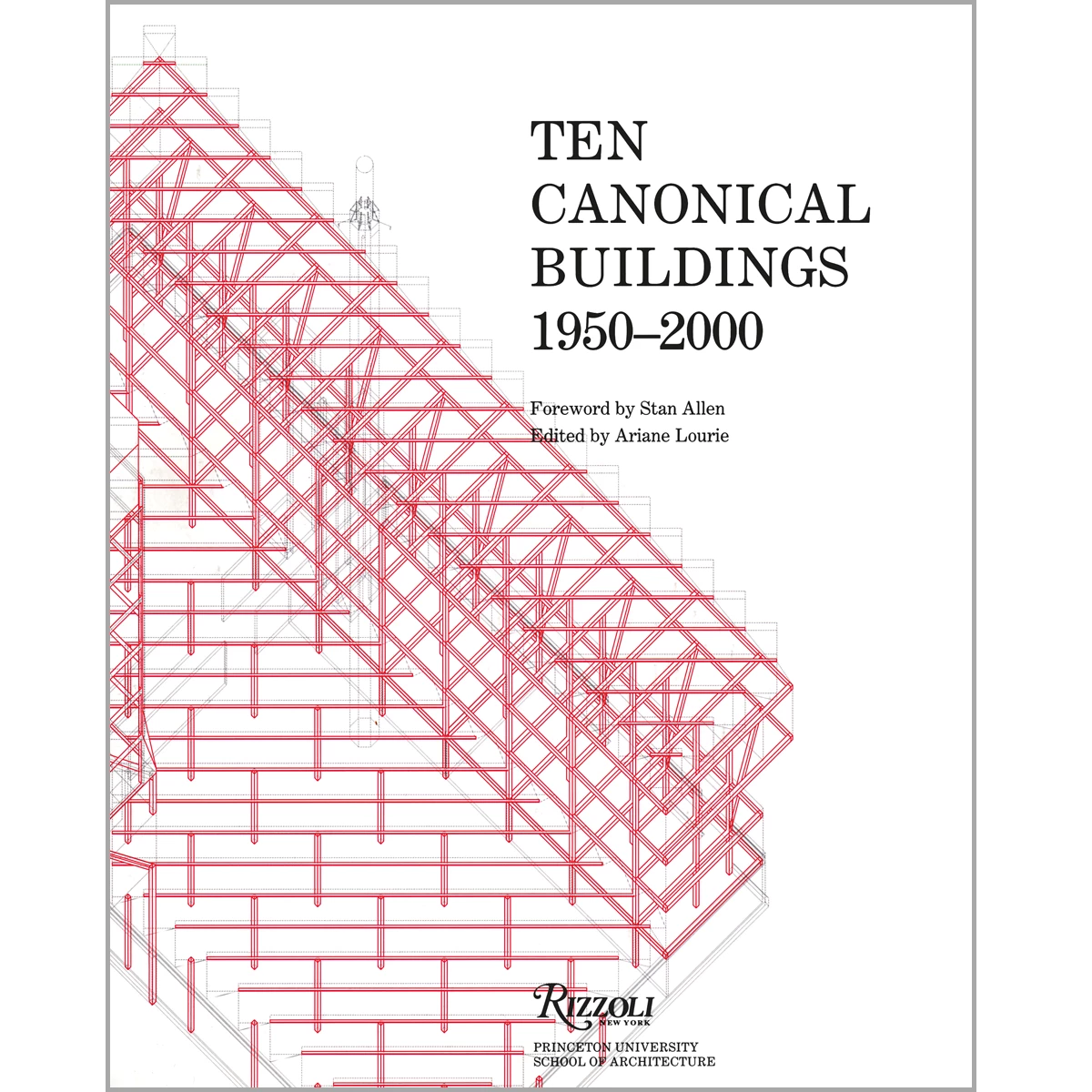 Ten Canonical Buildings, 1950-2000