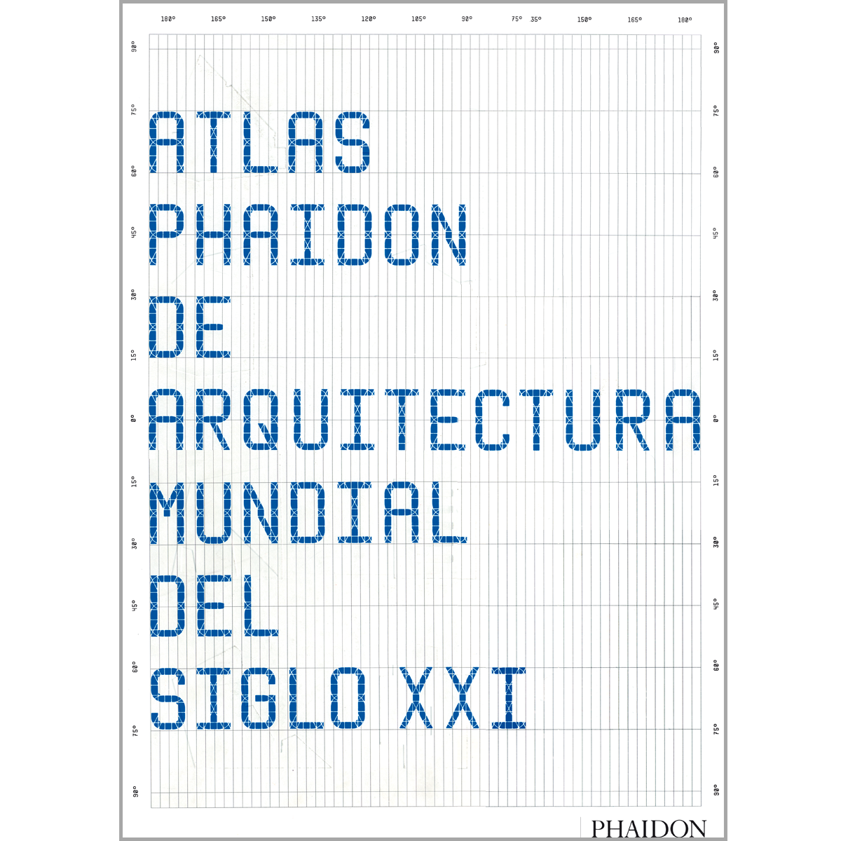 Atlas Phaidon de arquitectura mundial del siglo XXI