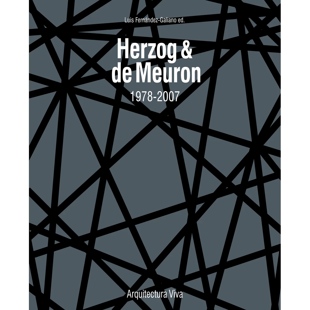 Herzog & de Meuron 1978-2007 - Luis Fernández-Galiano 