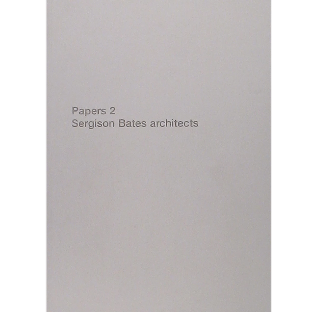 Papers 2. Sergison Bates Architects
