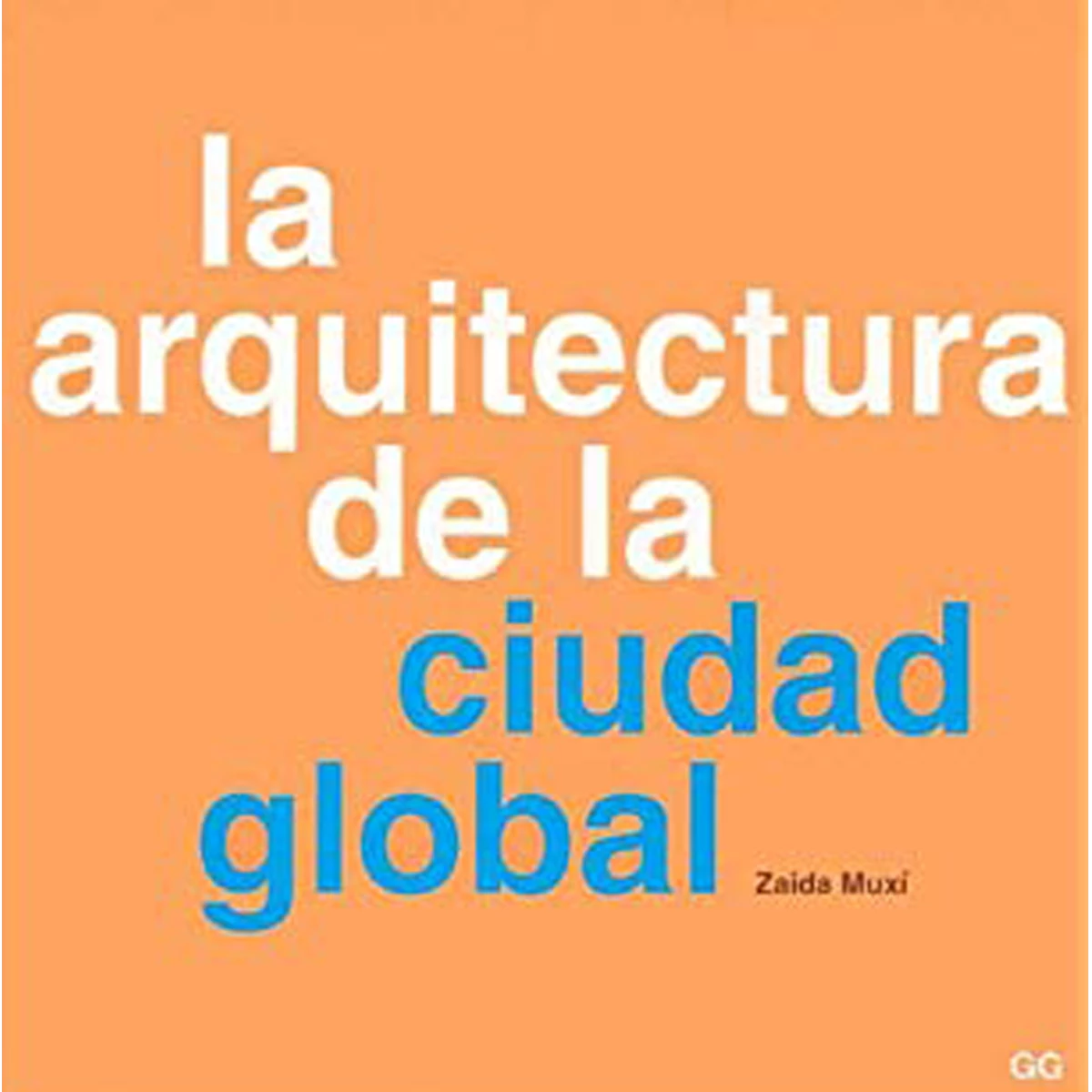 La arquitectura de la ciudad global