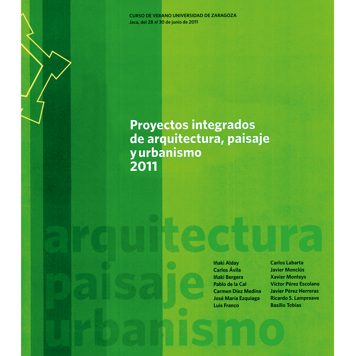 Proyectos integrados de arquitectura,  paisaje y urbanismo 2011