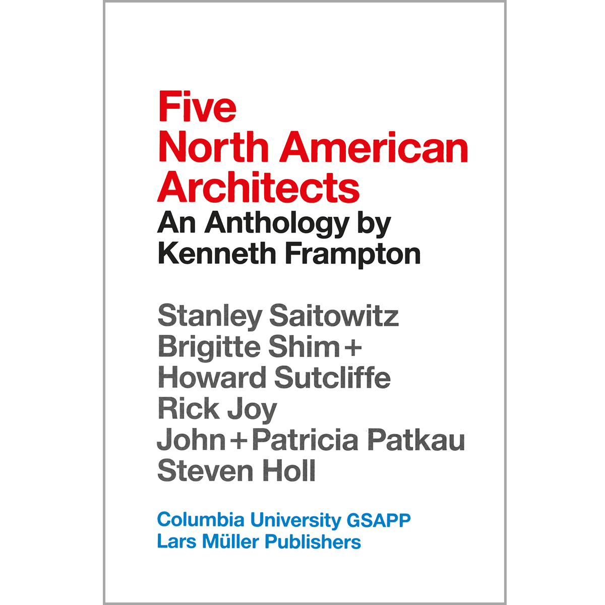 Five North American Architects
