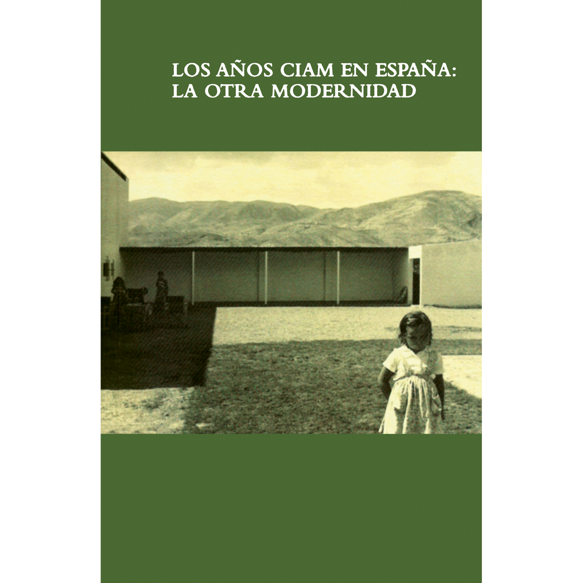 Los años CIAM en España