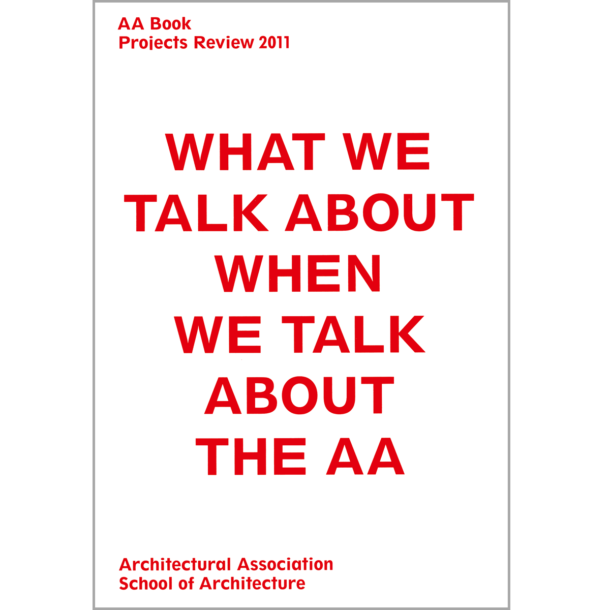AA Book: Project Review 2011
