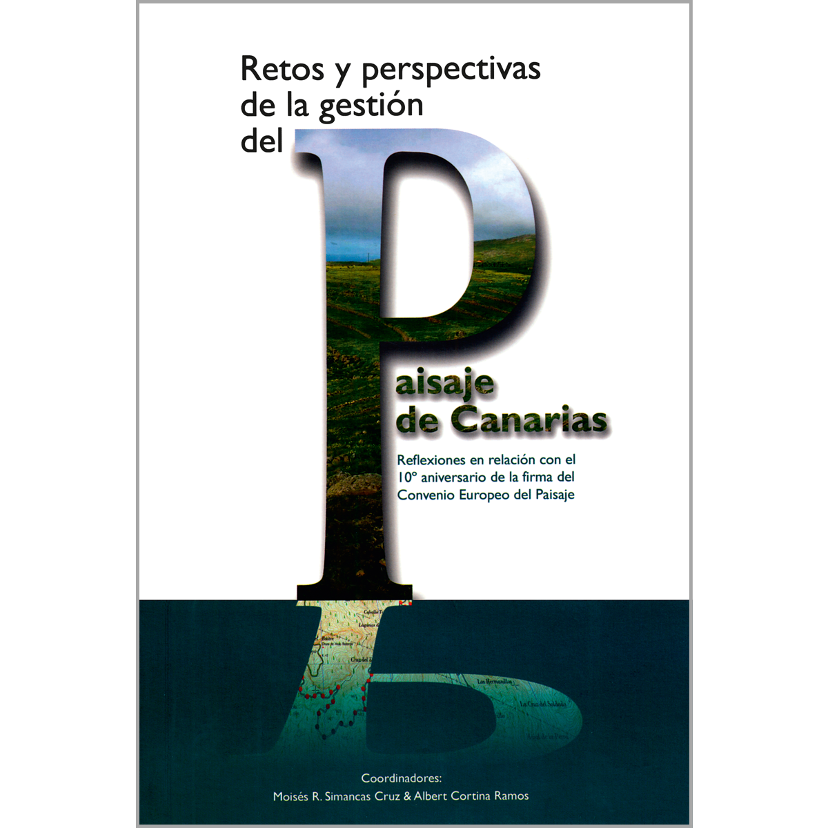 Retos y perspectivas  de la gestión del paisaje de Canarias