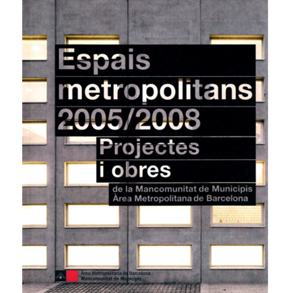 Espais metropolitans 2005/2008