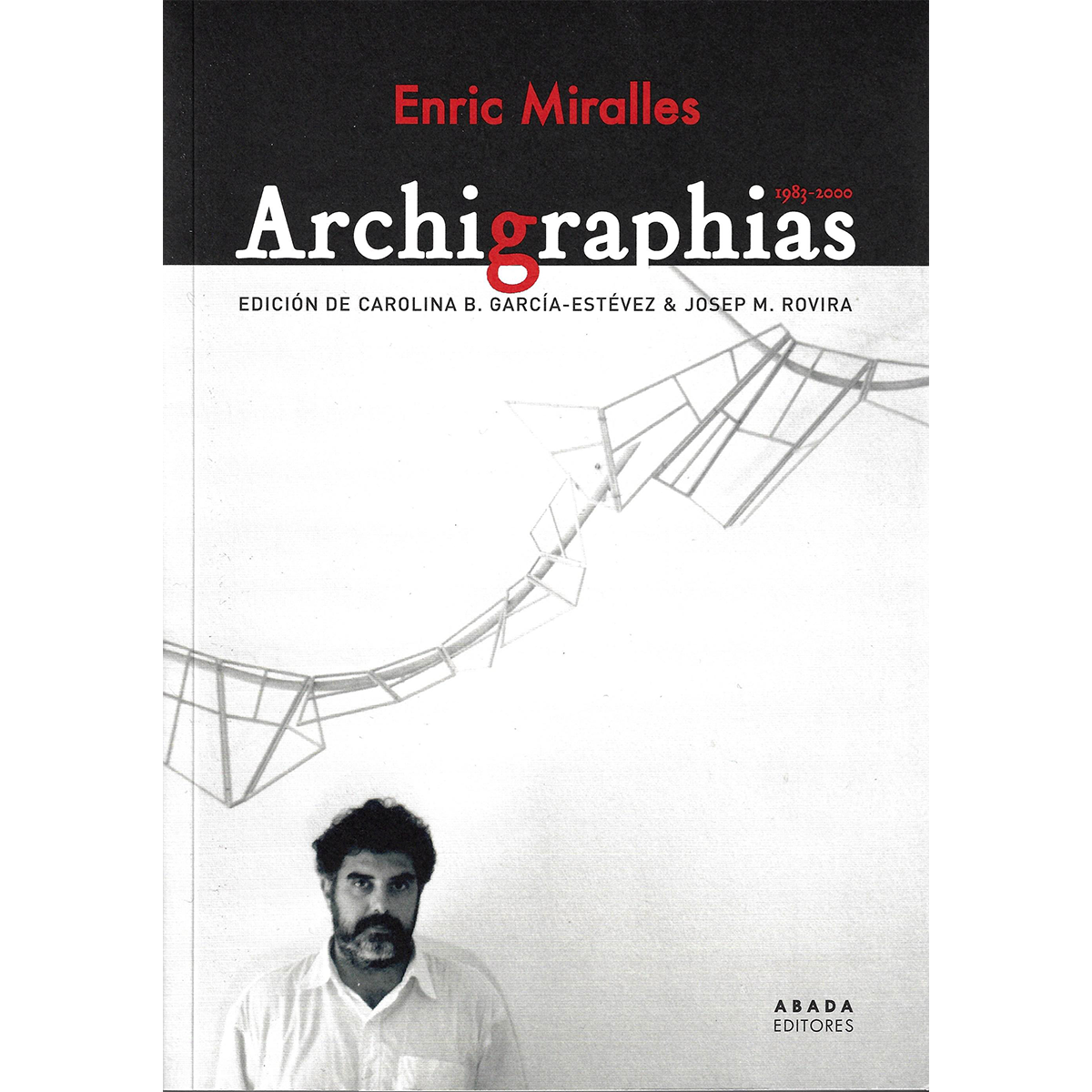 Enric Miralles: Archigraphias
