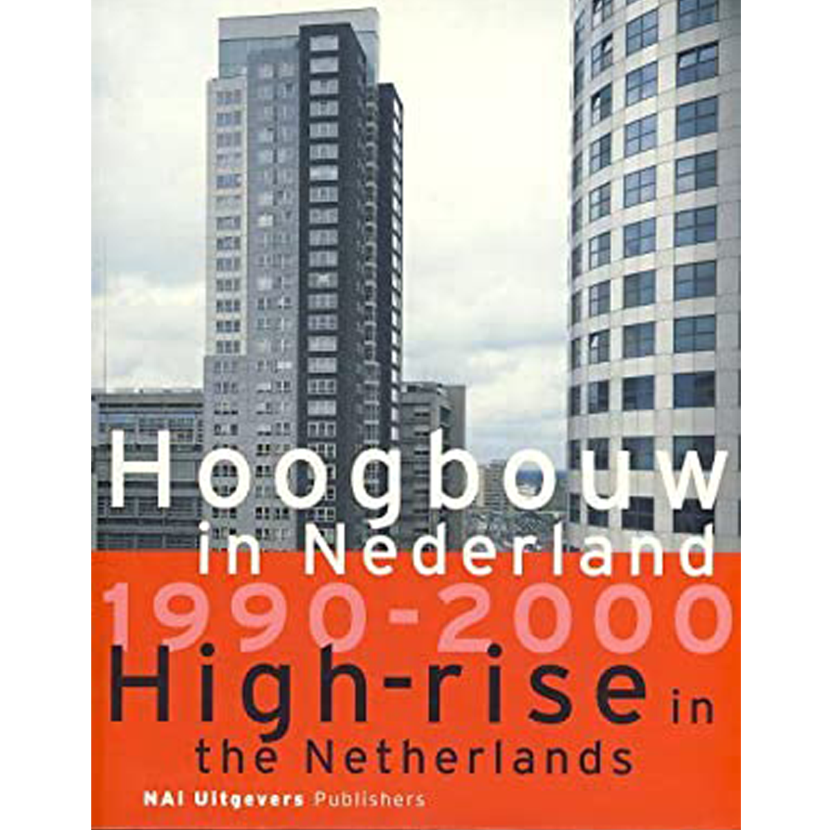 High Rise in The Netherlands