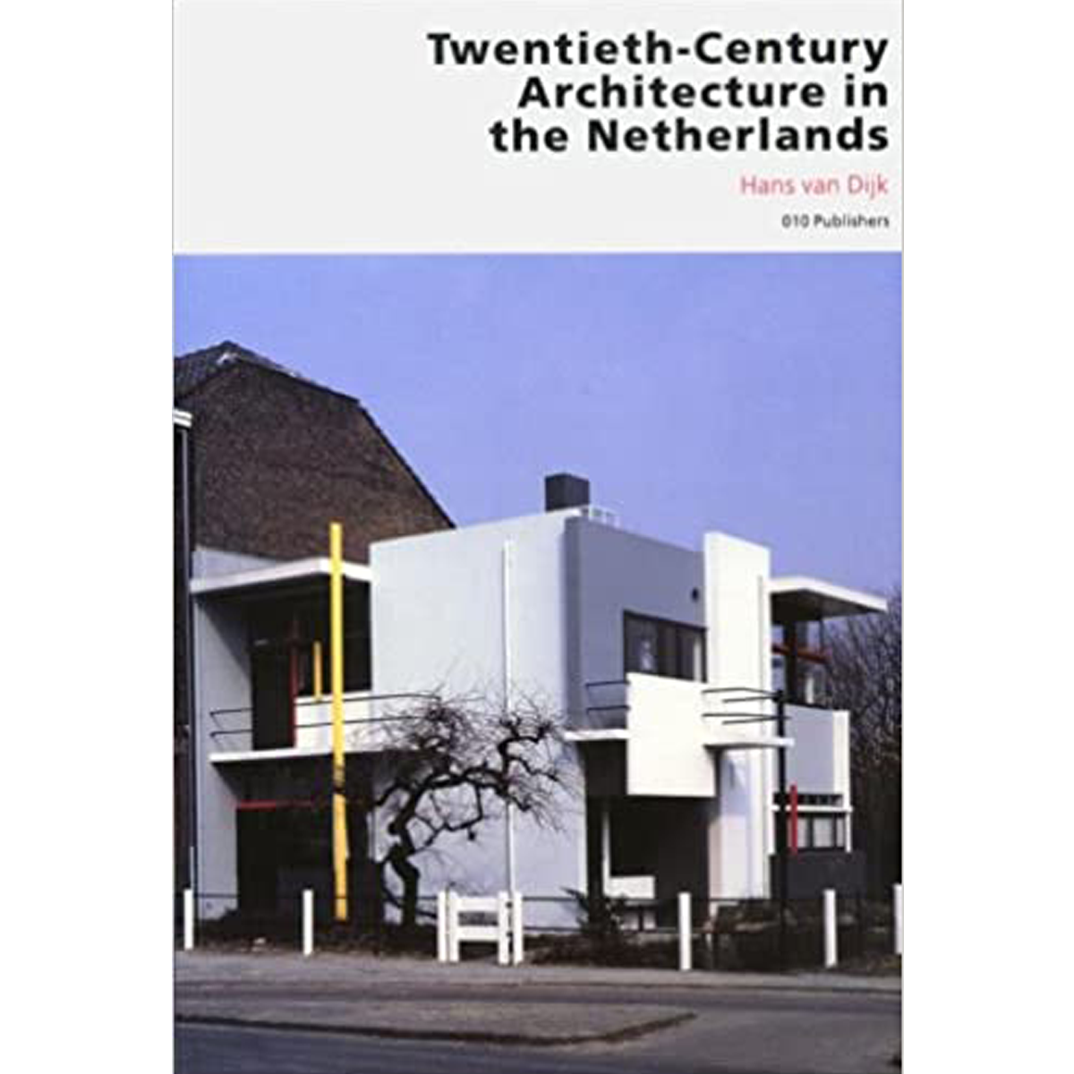 Twentieth Century Architecture in The Netherlands