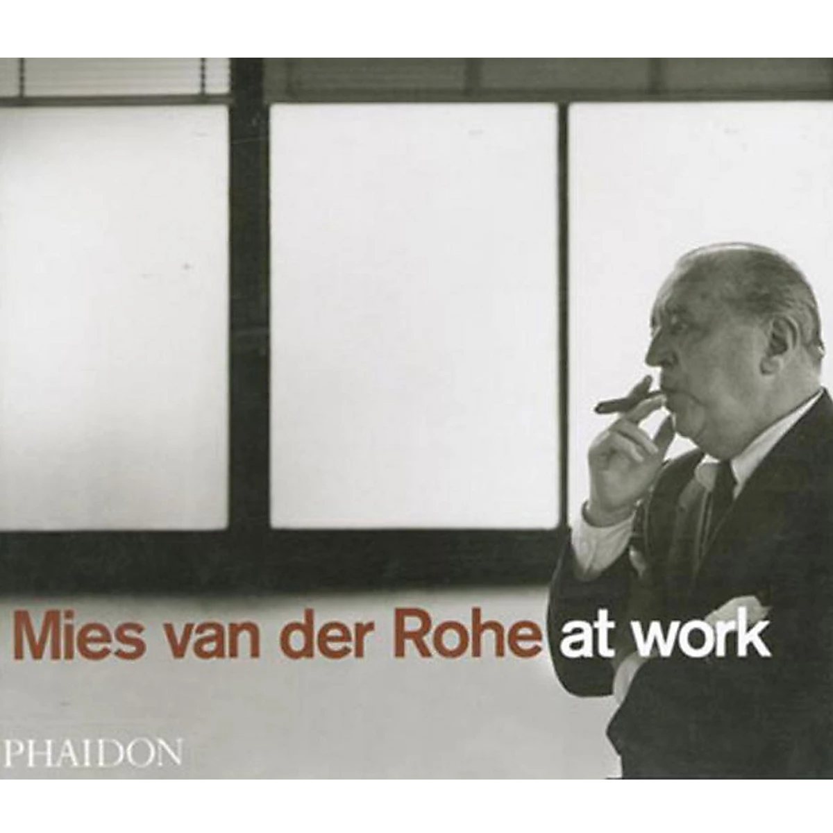 Mies van der Rohe at Work