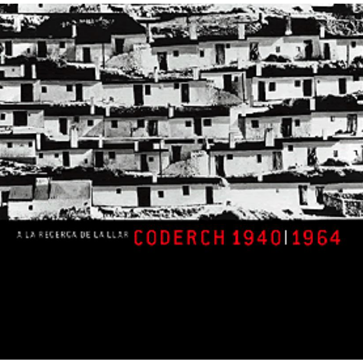 Coderch 1940-1964 