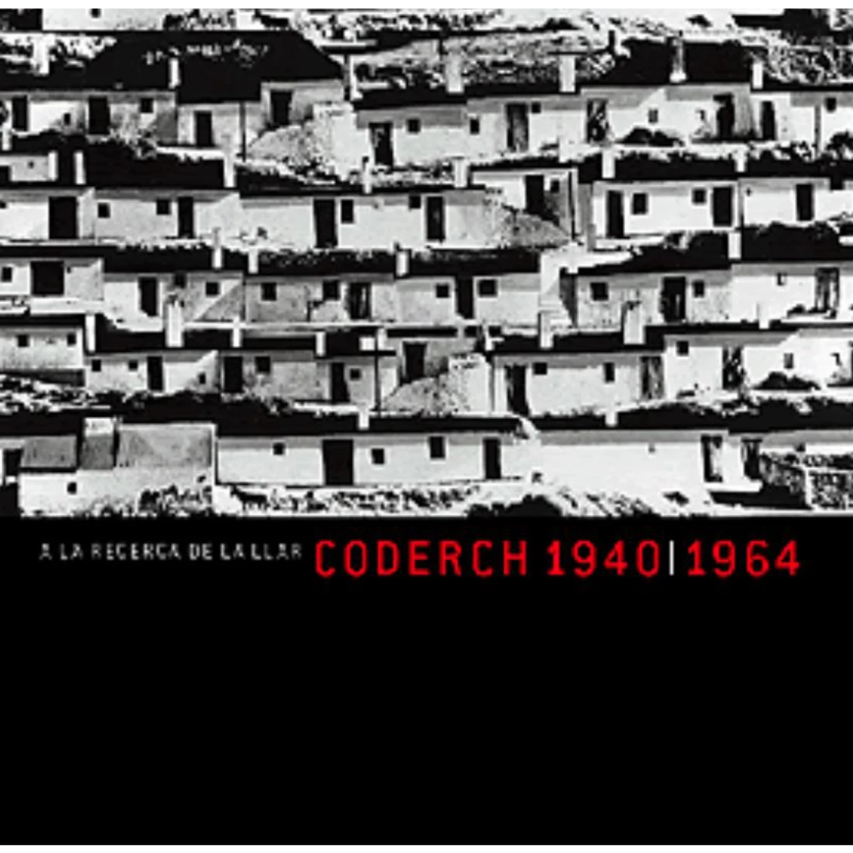 Coderch 1940-1964 