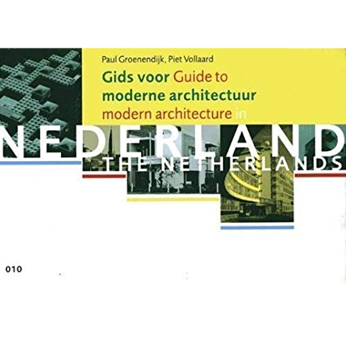 Guide to Modern Architecture in The Netherlands