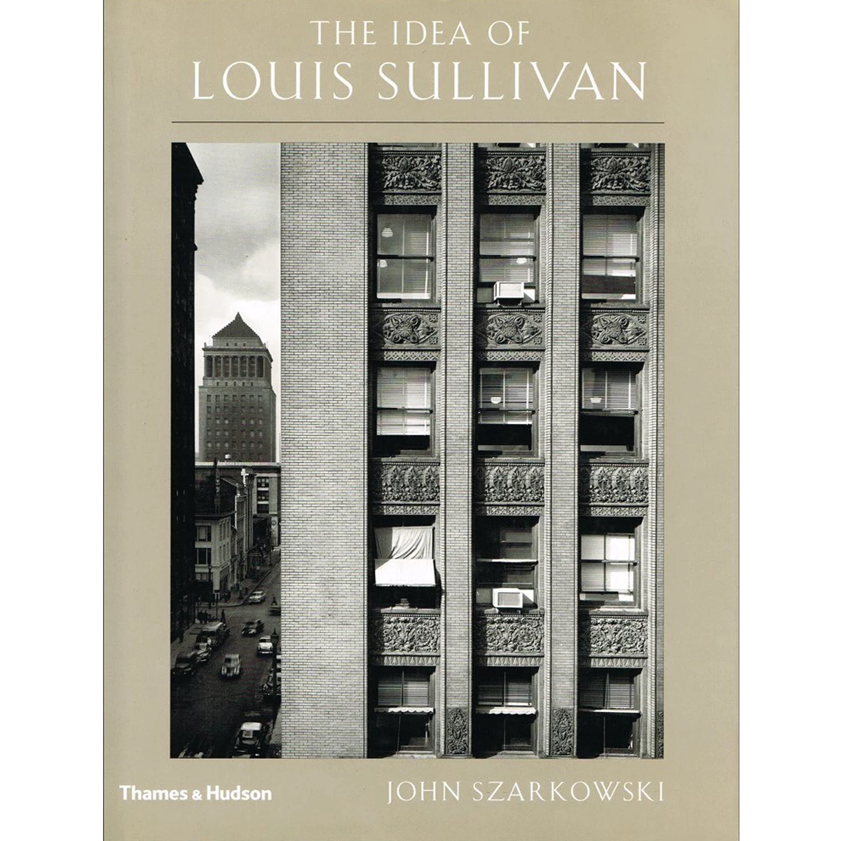 The Idea of Louis Sullivan