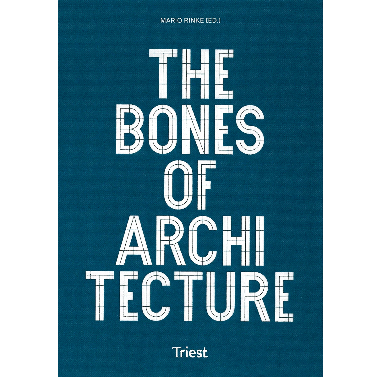 The Bones of Architecture