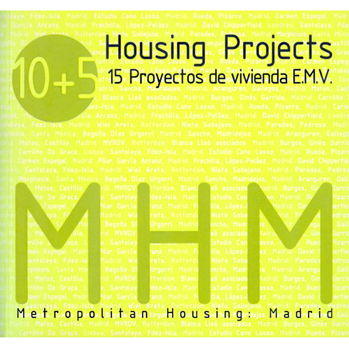 MHM (Metropolitan Housing: Madrid)