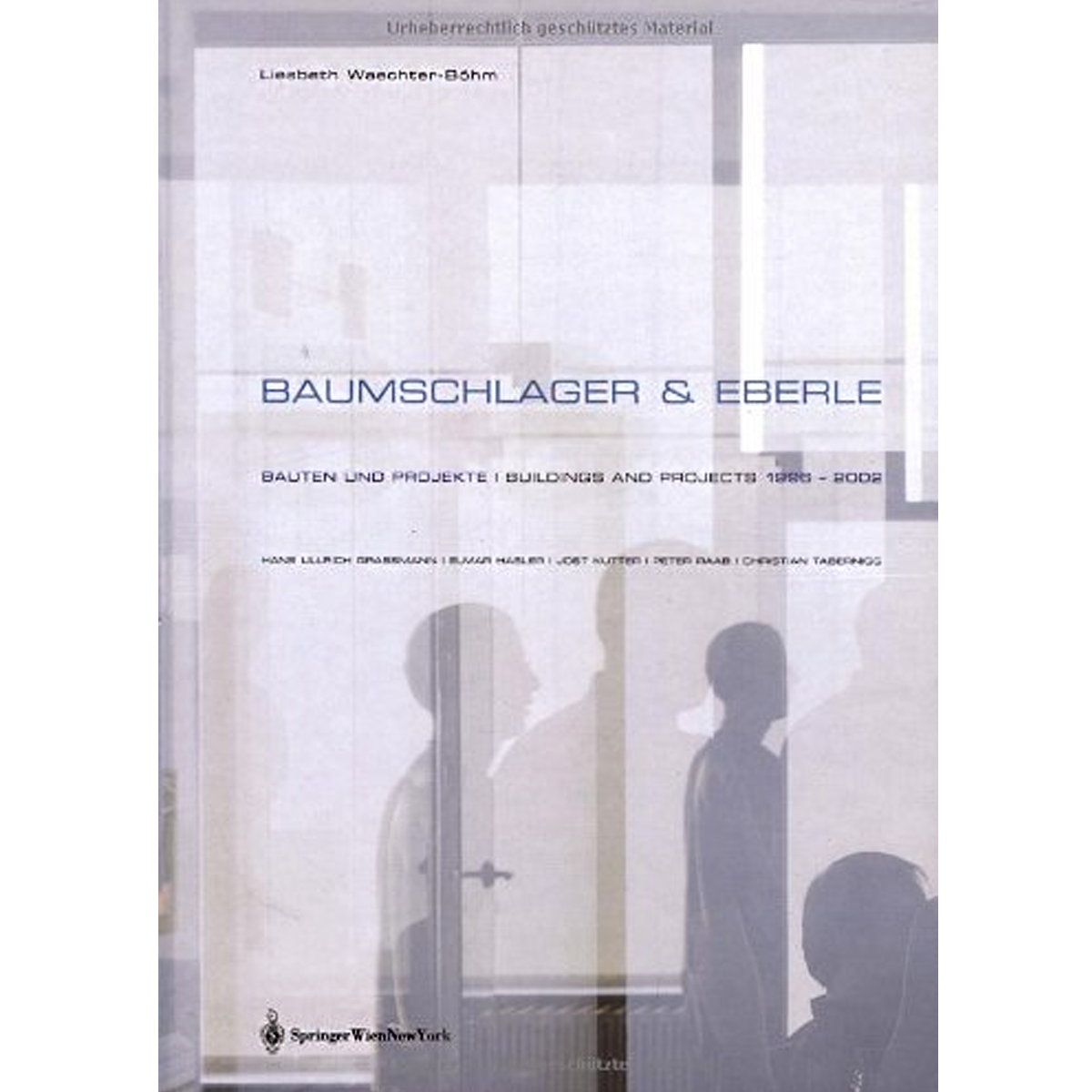 Baumschlager & Eberle: Buildings and Projects 1996-2002