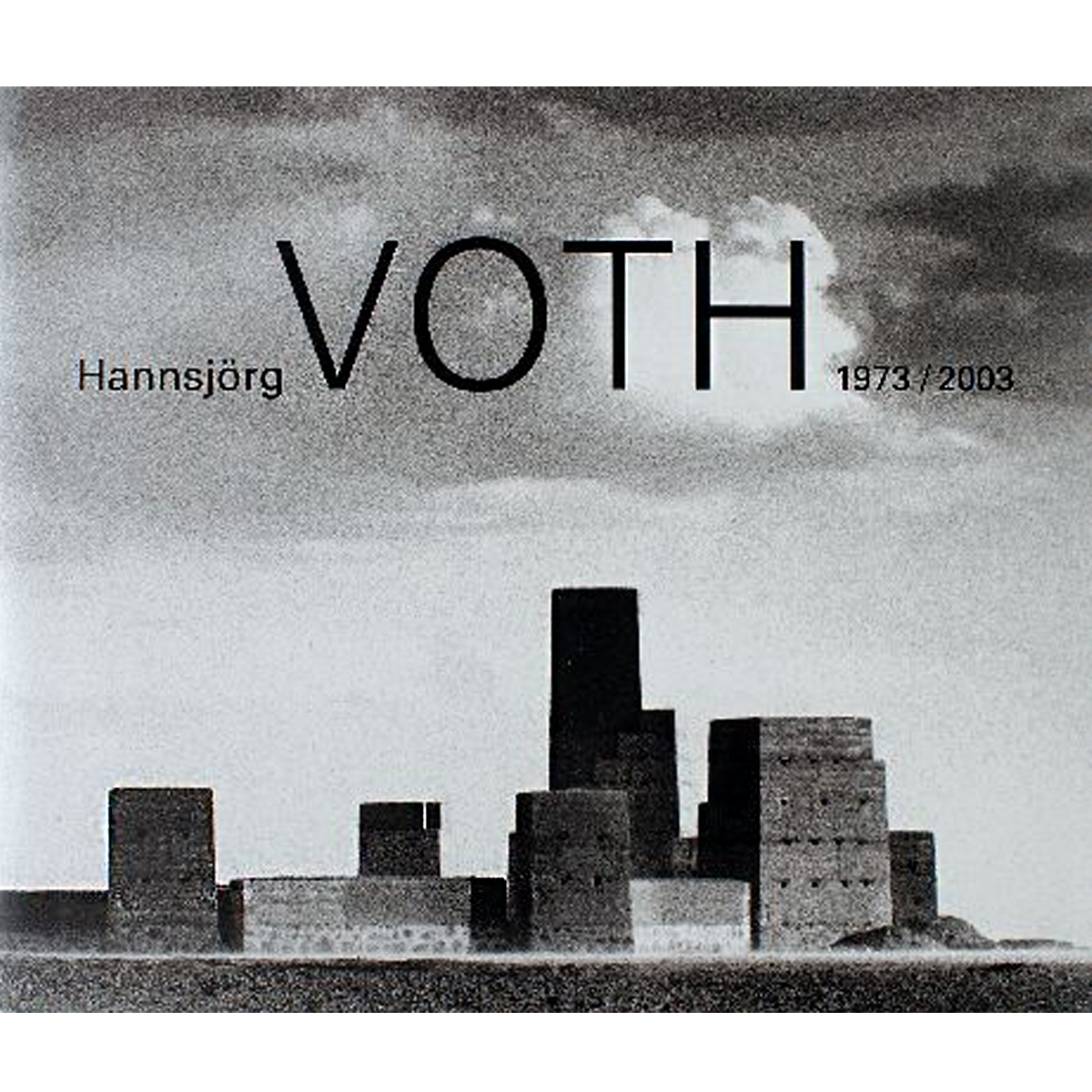 Hannsjörg Voth 1973 / 2003