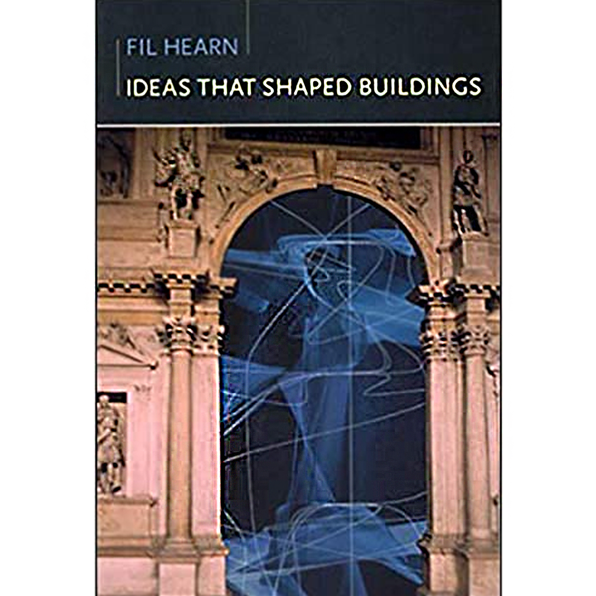 Ideas that Shaped Buildings