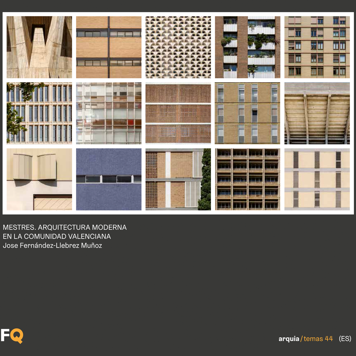 Mestres. Arquitectura Moderna en la Comunidad Valenciana