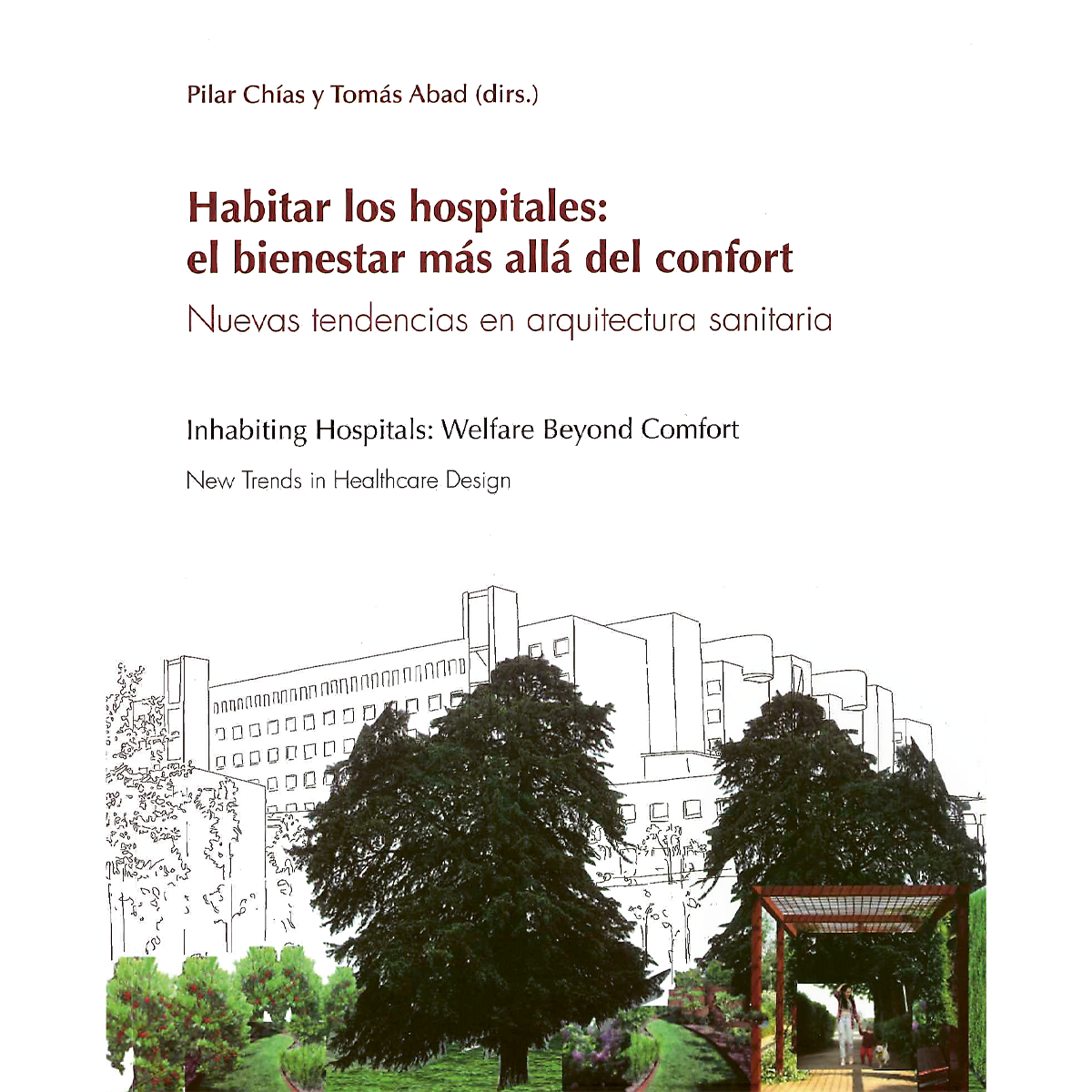 Habitar los hospitales: el bienestar más allá del confort