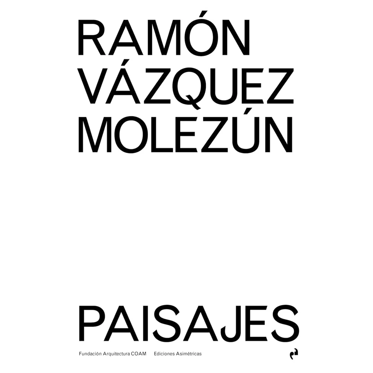 Ramón Vázquez Molezún. Paisajes