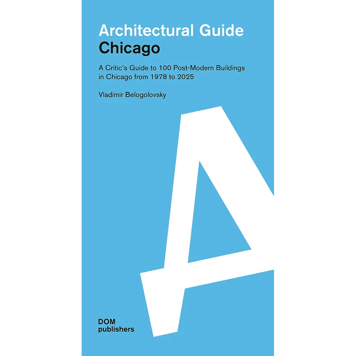Chicago: Architectural Guide