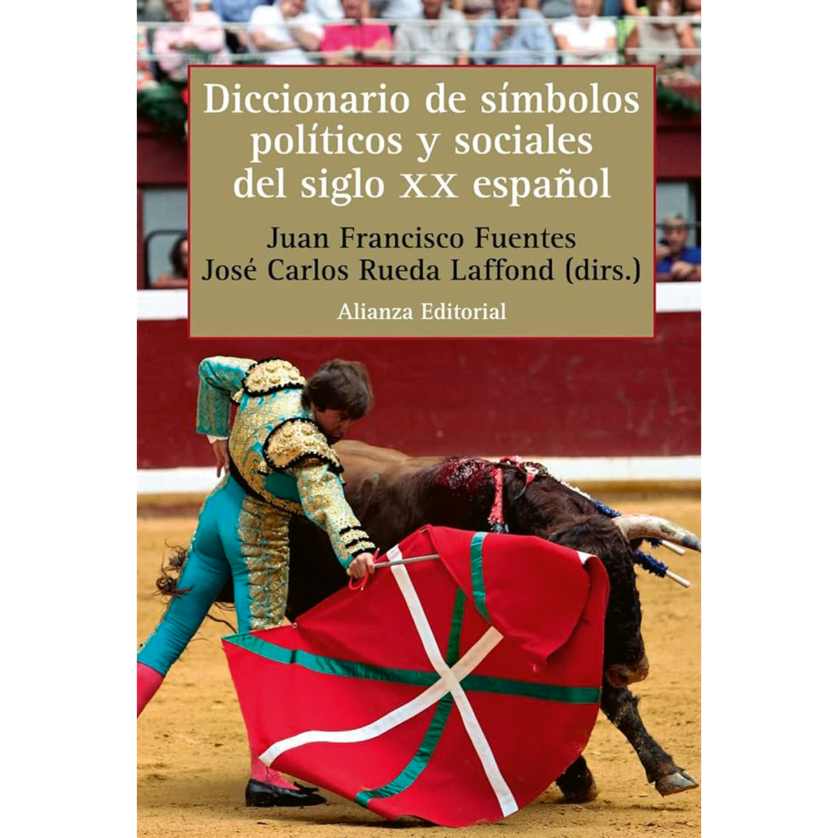 Diccionario de símbolos políticos y sociales del siglo XX español