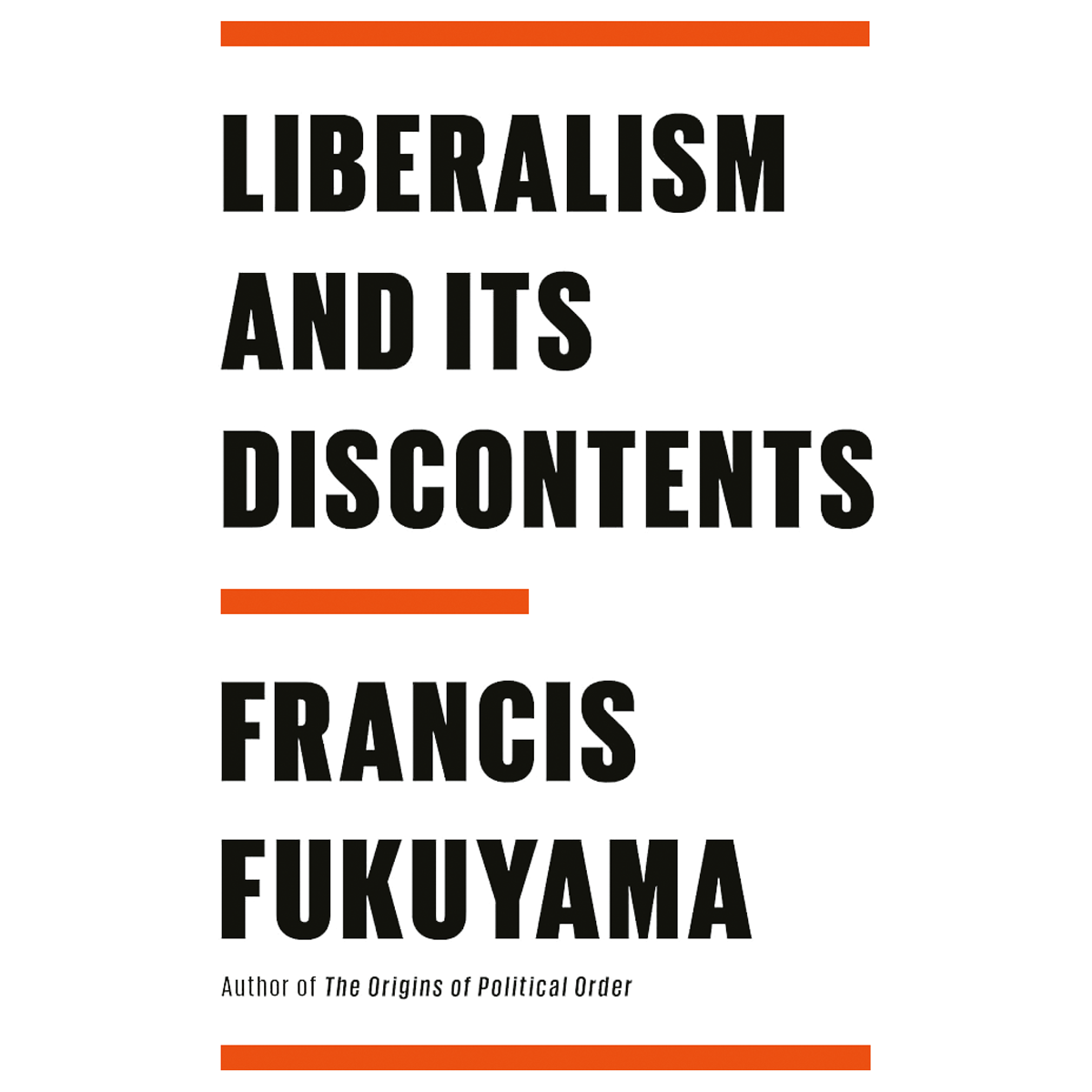 Liberalism and its Discontents