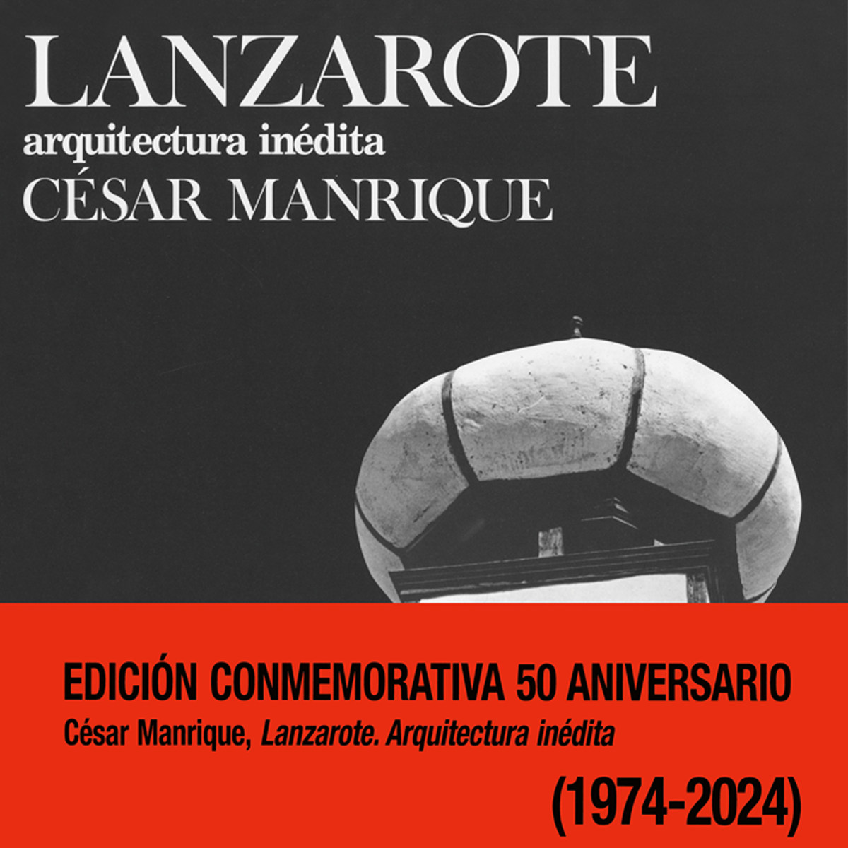 Lanzarote. Arquitectura inédita
