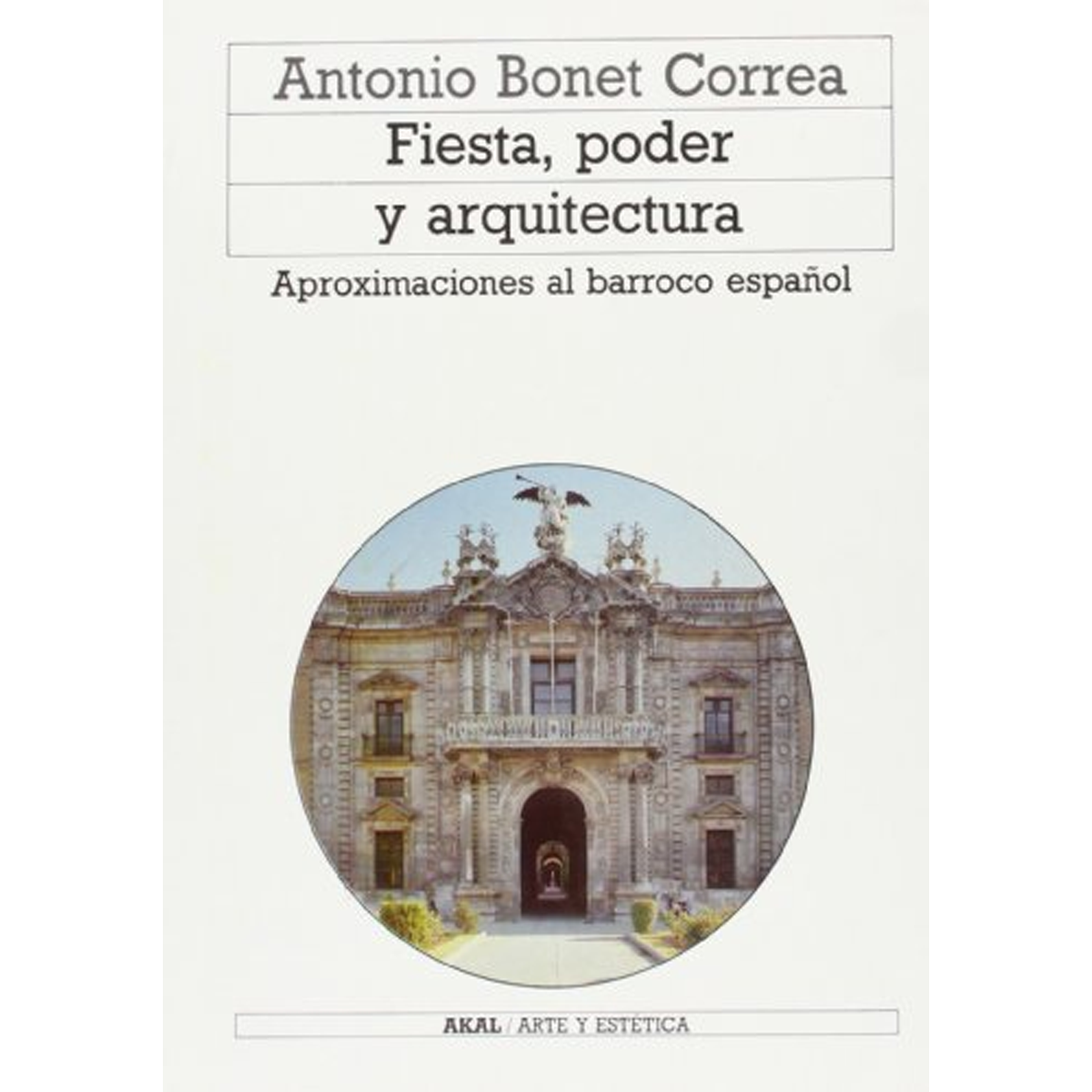 Fiesta poder y arquitectura