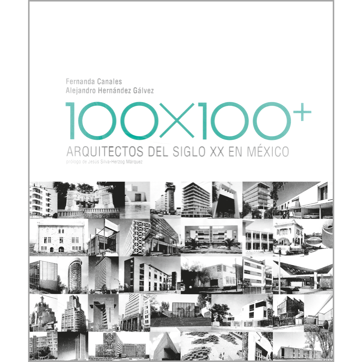 100x100: Arquitectos del siglo XX en México
