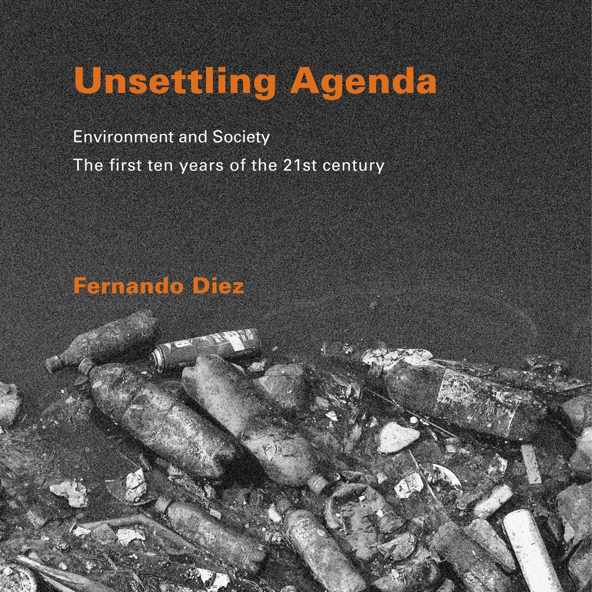 Unsettling Agenda:  Environment and Society