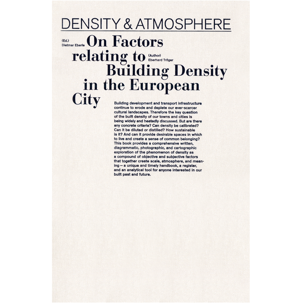 Density & Atmosphere.  On Factors relating to Building Density in the European City